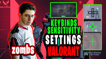 Sentinels zombs Valorant Settings Sensitivity Keybinds Crosshair and Setup 2021