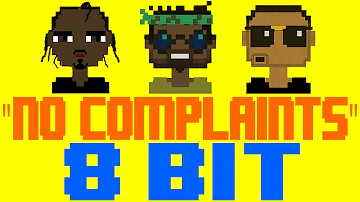 No Complaints [8 Bit Tribute to Metro Boomin feat. Offset & Drake] - 8 Bit Universe