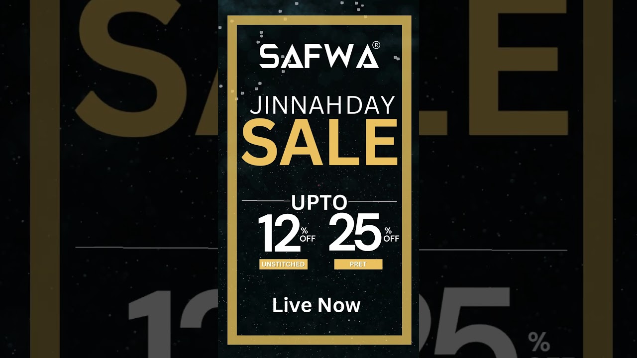 Safwa Jinnah Day Sale Live Now Upto 25% Off
