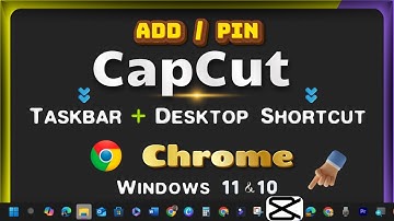 How to Add/Pin CapCut Link/Icon to Desktop & Taskbar Toolbar with Google Chrome on Windows Laptop