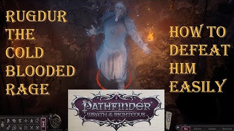 PF: WOTR - Quick and Easy Rugdur Kill – Core Difficulty Guide