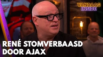 René stomverbaasd door Ajax: 