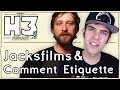 H3 Podcast #29 - Jacksfilms & Erik of Internet Comment Etiquette