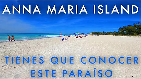 Anna Maria Island, UN PARASO EN FLORIDA - Vida en ...
