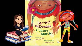 Read Aloud Marisol Mcdonald Doesnt Match By Monica Brown