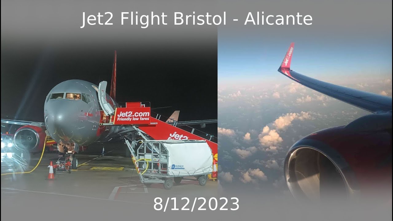 Jet2 Flight Bristol - Alicante 8/12/2023