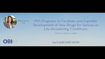 Virtual Lunch & Learn: FDA Programs to Facilitate and Expedite Development of New Drugs