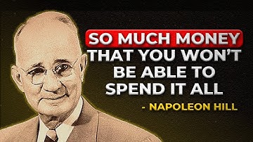 Train Your Mind to Attract Unlimited Wealth | Napoleon Hil