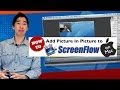 How To Add Picture In Picture To Screenflow on Mac