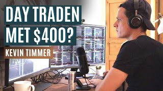 Day Traden met een Klein Budget? | Day Traden met $14.000 tot $240.000.