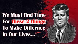Life Changing Quotes of John F Kennedy | Discover 10 Life-Changing Quotes of John F. Kennedy Inspire