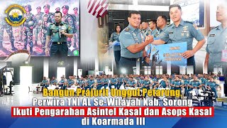 Perwira TNI AL Se-Wilayah Kab. Sorong Ikuti Pengarahan Asintel Kasal dan Asops Kasal di Koarmada III