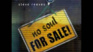 Steve Reeves - Help Me Be Strong