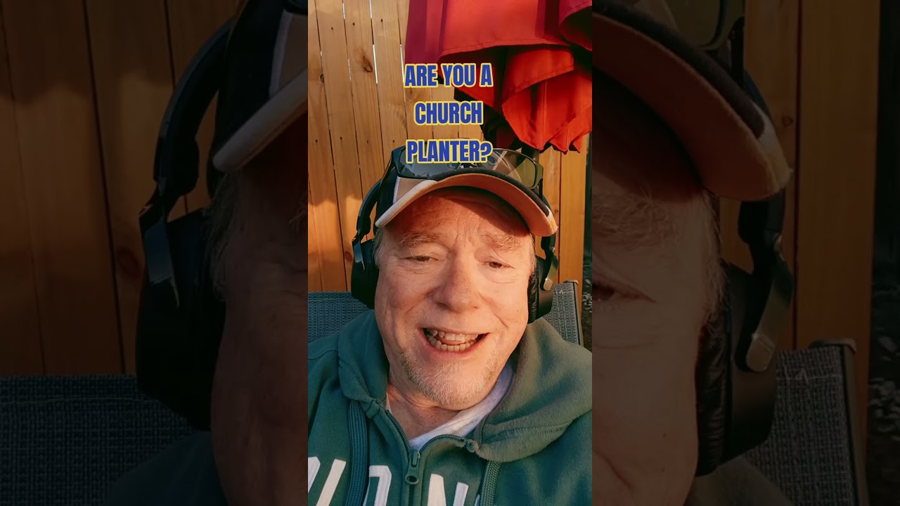 ARE YOU A CHURCH PLANTER?