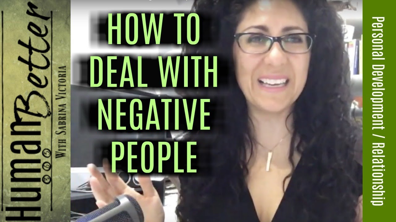 How to Deal with Negative People
