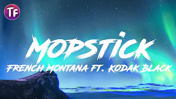 French Montana - Mopstick (Lyrics)