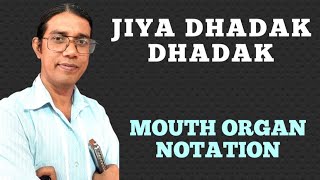 Jiya Dhadak Dhadak|Mouth Organ|Notation|Harmonica|Tutorial|Easy Harmonica Tutorial|