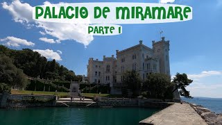 El castillo de MIRAMARE en TRIESTE, el sueño del EMPERADOR MAXIMILIANO DE MÉXICO. (1/2)