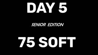 Day  5 of 75  Soft  Challenge Senior Edition screenshot 4