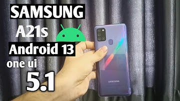 Samsung Galaxy a21s one ui 5.1 Android 13 update April