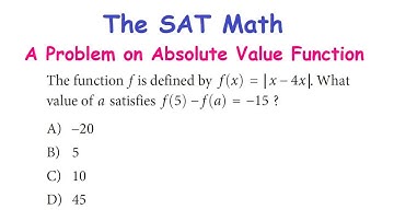 De SAT-wiskunde - Een lastig probleem oplossen met de absolute-waardefunctie