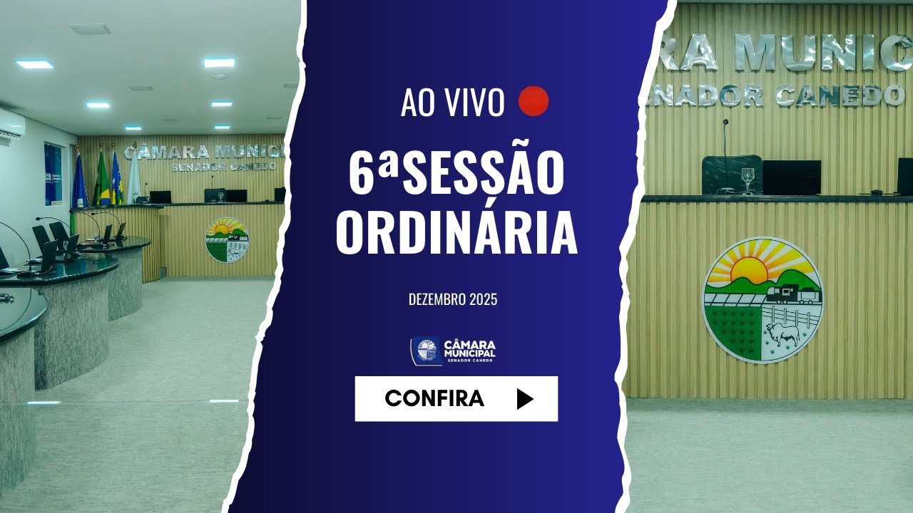 6ª SESSÃO ORDINÁRIA - DEZEMBRO 2025