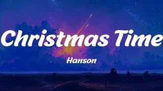 Christmas Time - Hanson (Lyrics)