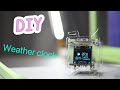 DIY You may need a very nice weather clock like this.
