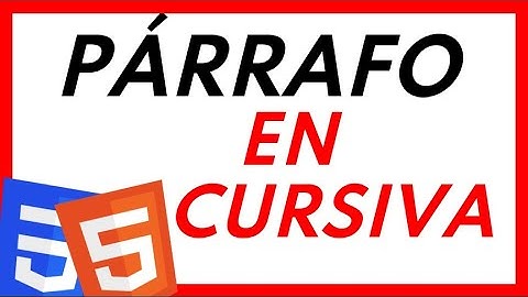 🔴Cómo Poner un PÁRRAFO en CURSIVA con HTML y CSS