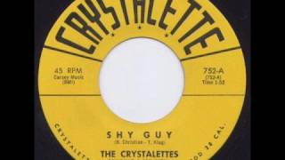 The Crystalettes Shy Guy