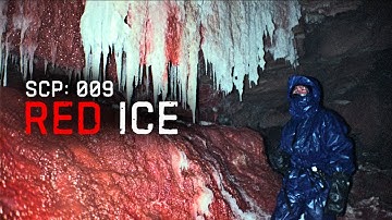 SCP: 009 - RED ICE (The first investigation)
