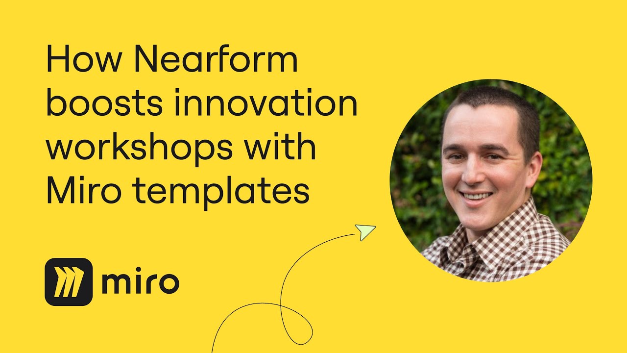 How Nearform Uses Miro Templates to Boost Innovation Workshops | Case Study