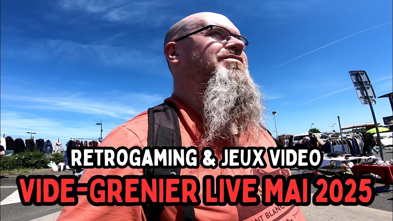 Retour de VIDE GRENIER LIVE Mai 2025 : JEUX VIDEO 🎮, RETROGAMING 🕹️, VLOG 🚶🏻 et objets vintage 📀