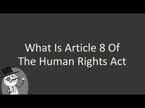 What is Article 8 of the Human Rights Act