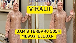 45 MODEL GAMIS TERBARU 2024 MEWAH ELEGAN