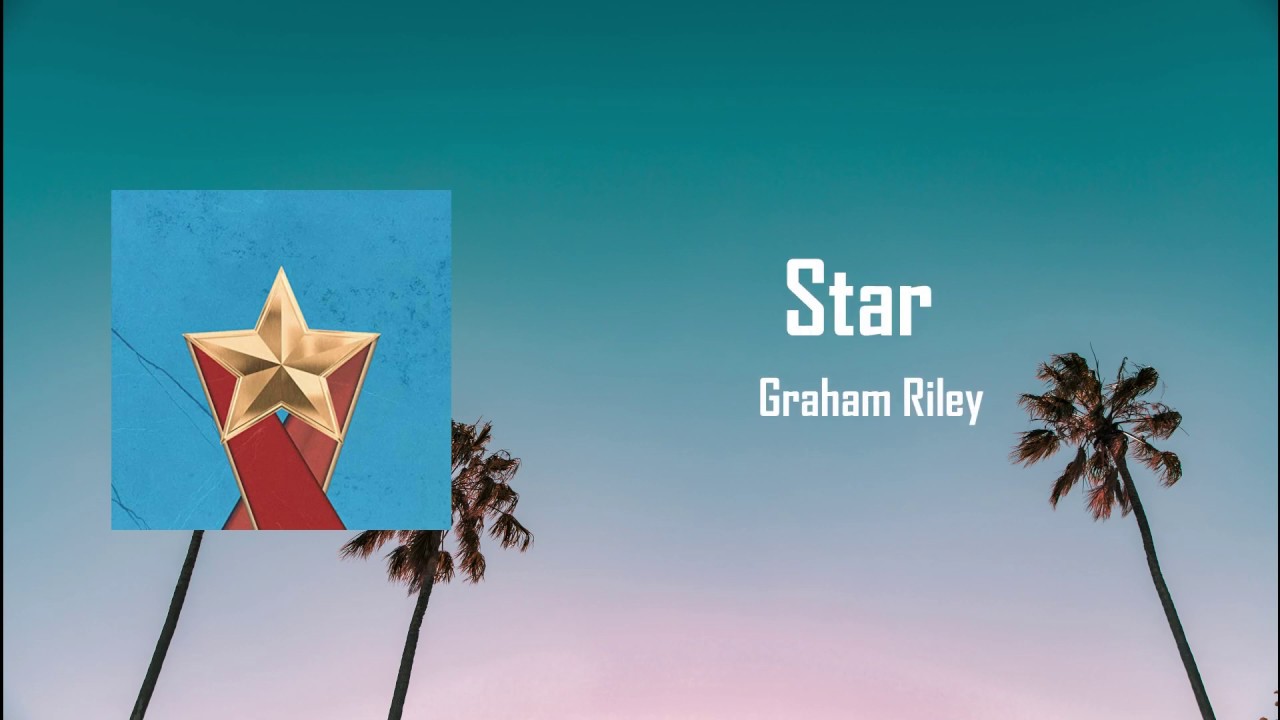 Watch Graham Riley - Star ( lyrics video ) on YouTube Watch Graham Riley - Star ( lyrics video ) on YouTube