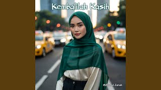 Kembalilah Kasih