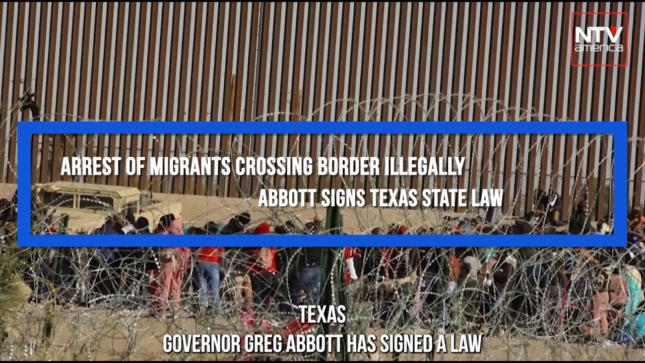 Abbott signs Texas state law allowing the arrest of migrants crossing ...