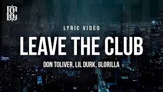 Leave The Club - Don Toliver, Lil Durk, GloRilla | Lyric Video