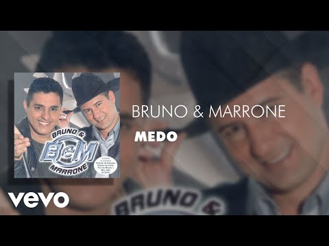 Bruno & Marrone - Medo (Áudio Oficial)