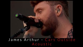 James Arthur - Cars Outside - Acoustic Resimi