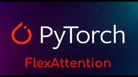 Pytorch Tutorial: FlexAttention