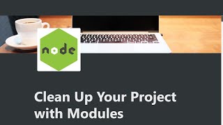 13 - Clean Up Your Project with Modules - Advanced Node and Express - freeCodeCamp