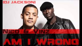 Nico & Vinz - Am I Wrong