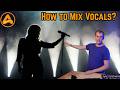 How to Mix: Vocals
