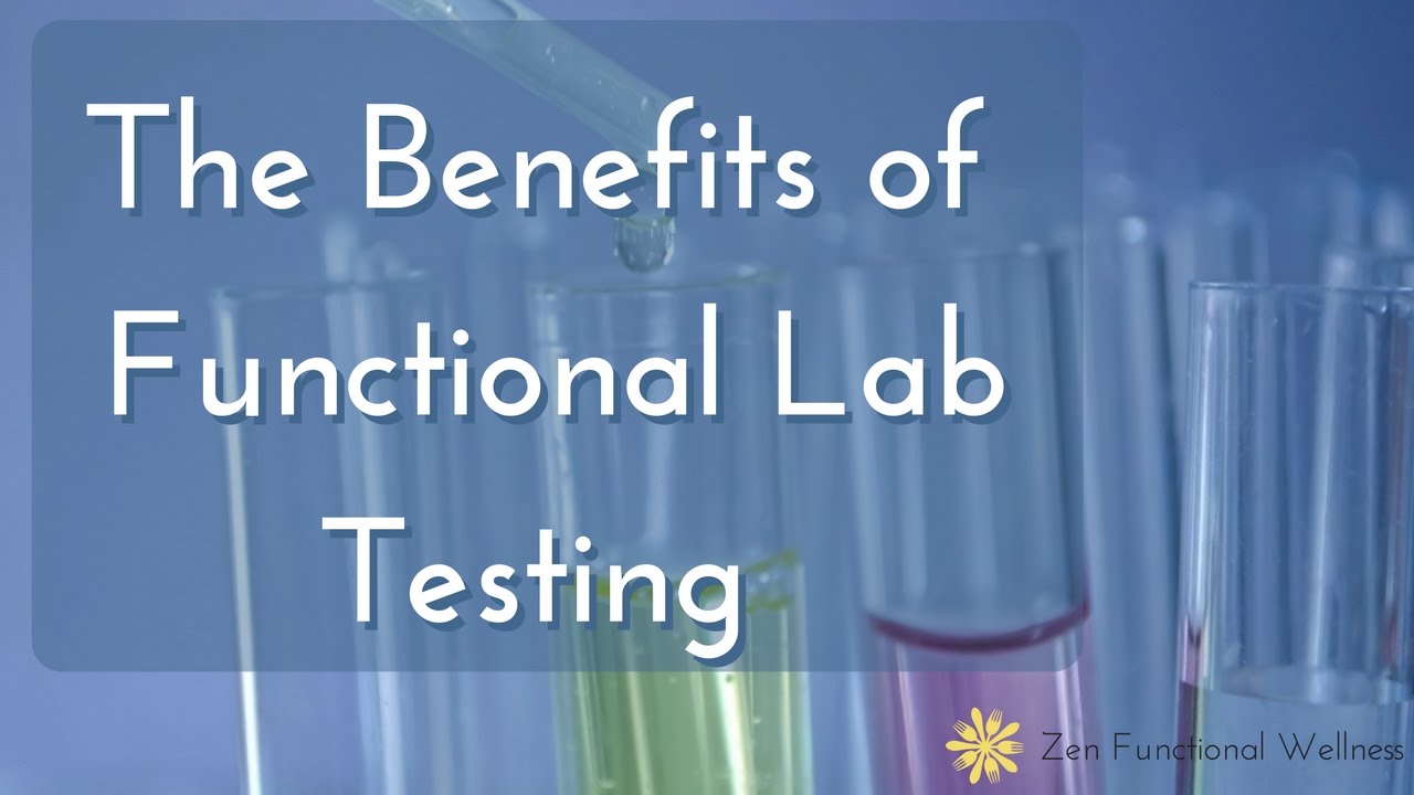 The Benefits of Functional Lab Testing - YouTube