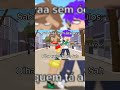 Saberaa sem óculos #gacha #torajoverso #nflopaprfv #gachalife #memes #edit #shorts #shorts #gachanox