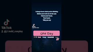 One Day [official lyrics] @JLToddTheDictionPuppeteer