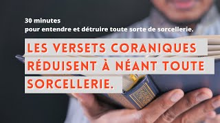 Des versets coraniques contre la sorcellerie.