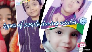 Types of people during winter ❄️,funny video , roleplay sketch/cute madiha show